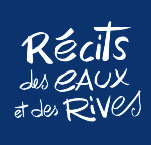 Récits des Eaux et des Rives