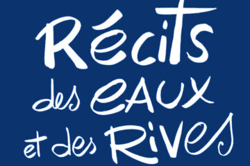 Récits des Eaux et des Rives