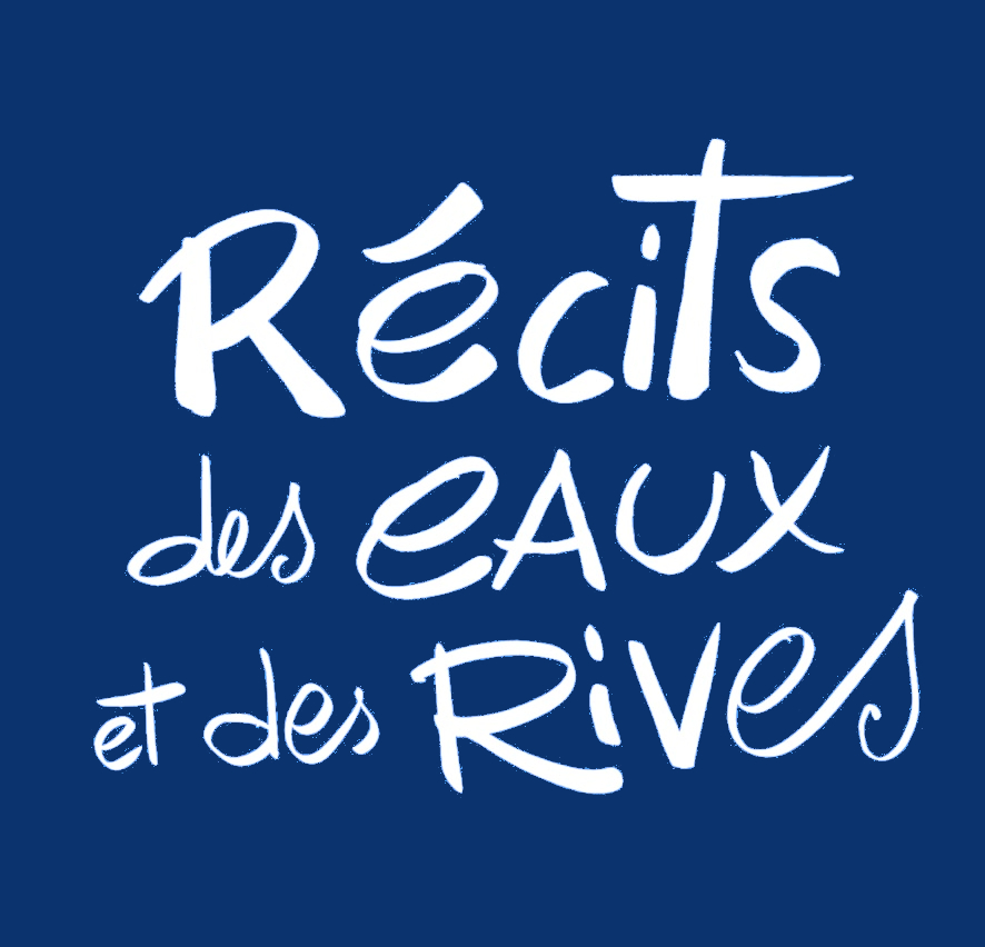 Récits des Eaux et des Rives